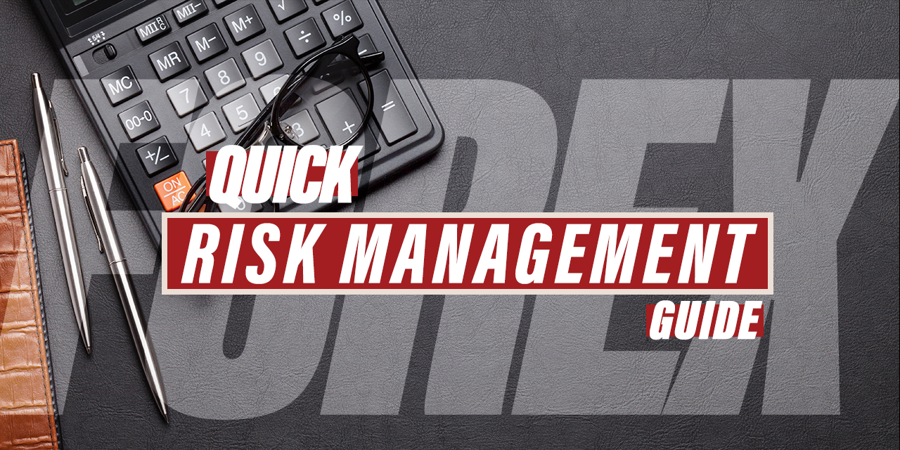 Quick Forex Risk Management Guide